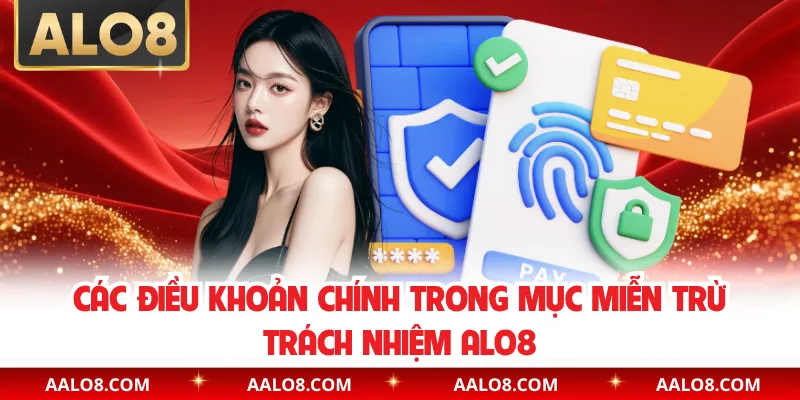 Các điều khoản chính trong mục miễn trừ trách nhiệm Alo8